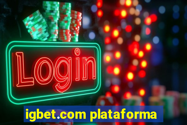 igbet.com plataforma